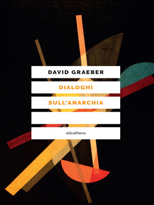 cover image of Dialoghi sull'anarchia